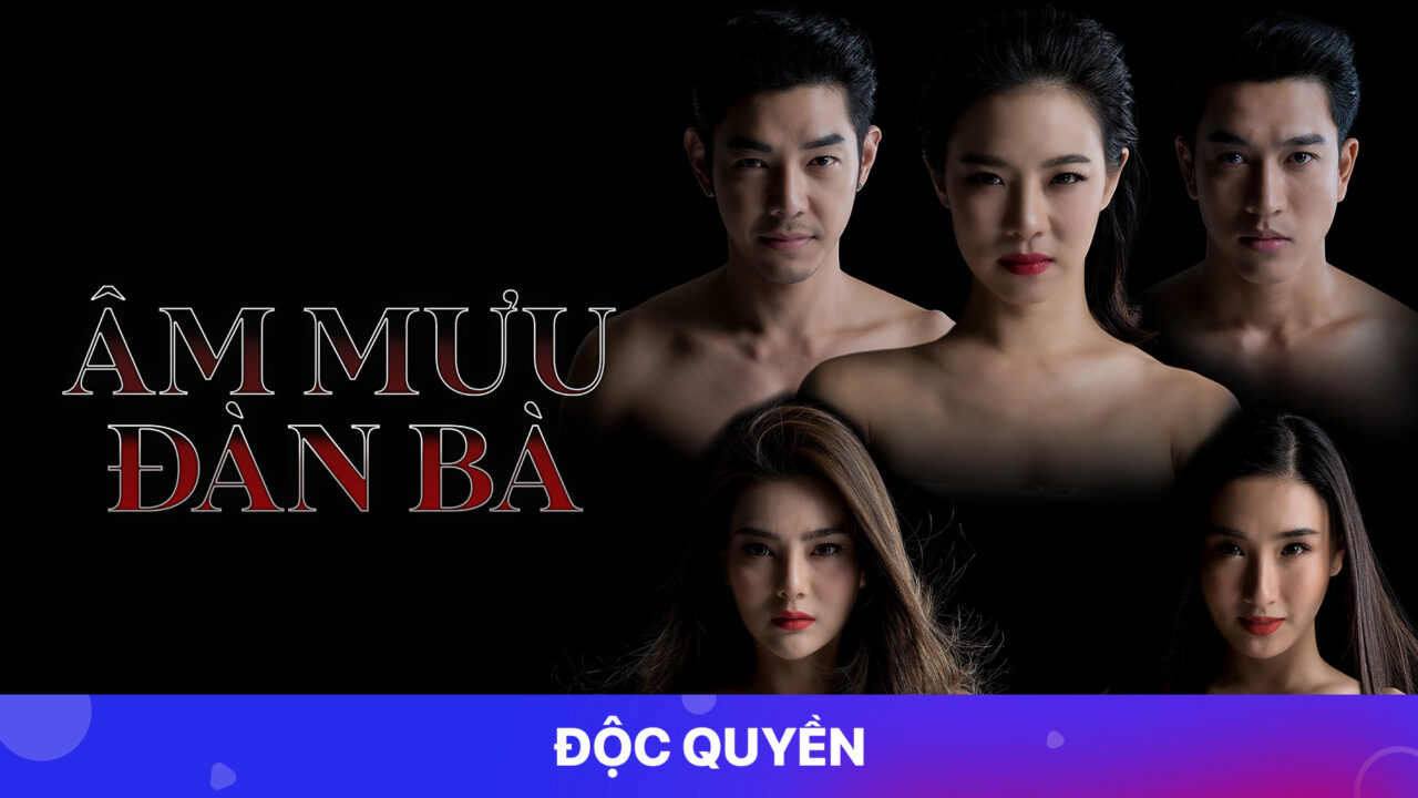 Âm Mưu Đàn Bà Âm Mưu Đàn Bà