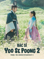 Bác Sĩ Yoo Se Poong (Phần 2)
