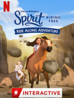 Chú ngựa Spirit: Tự do rong ruổi – Cuộc phiêu lưu trên lưng ngựa