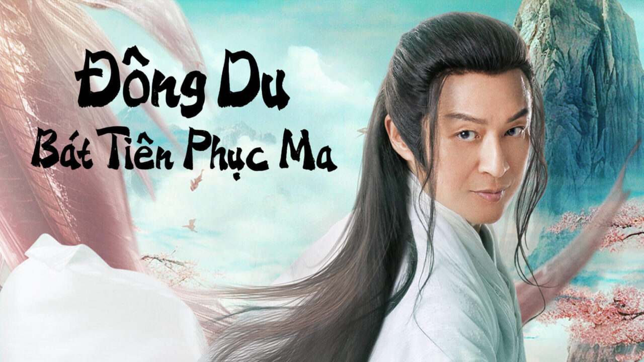Đông Du Bát Tiên Phục Ma Đông Du Bát Tiên Phục Ma