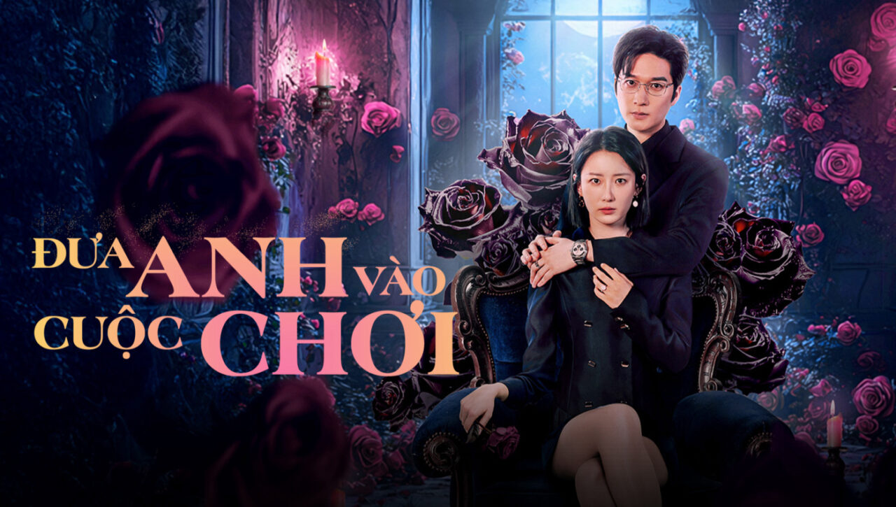 Đưa Anh Vào Cuộc Chơi Đưa Anh Vào Cuộc Chơi