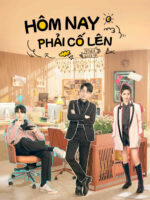 Hôm Nay Phải Cố Lên