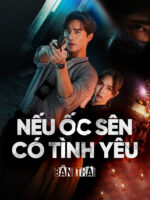 Nếu Ốc Sên Có Tình Yêu (Bản Thái)