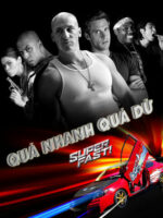 Quá Nhanh Quá Dữ
