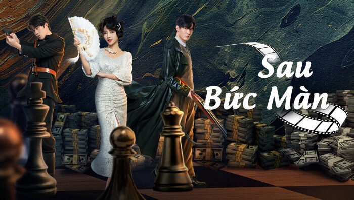 Sau Bức Màn Sau Bức Màn