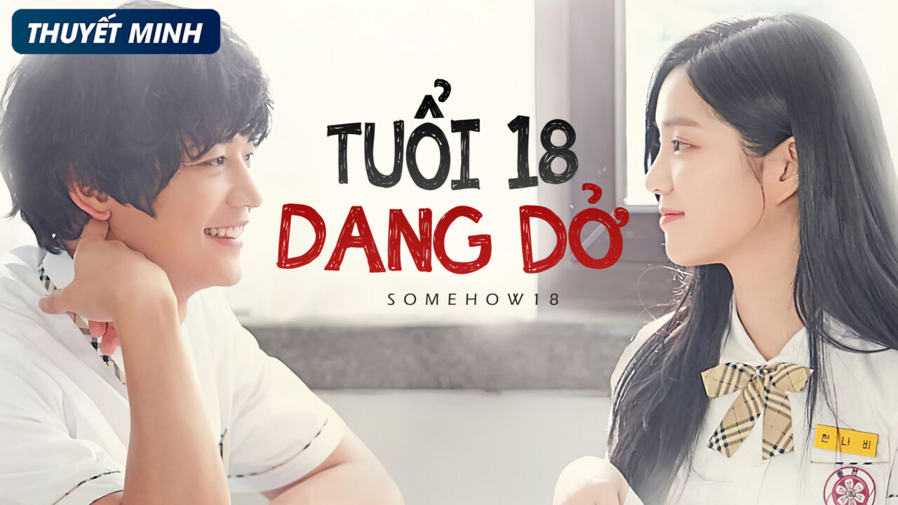 Tuổi 18 Dang Dở Tuổi 18 Dang Dở