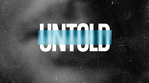Untold (Phần 5) Untold (Phần 5)