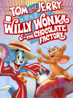 Tom and Jerry: Willy Wonka and the Chocolate Factory